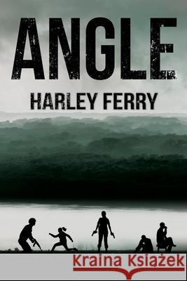 Angle Harley Ferry, Kelsy Thompson 9780578723785 Harley Ferry