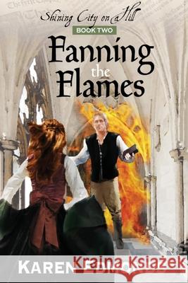 Fanning the Flames Karen Edmonds 9780578725246 R. R. Bowker