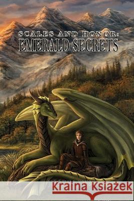 Scales and Honor: Emerald Secrets Lee, Justin a. 9780578730950 Justin Lee