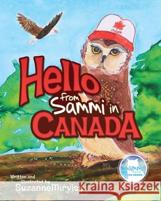 Hello from Sammi in Canada Suzanne Mirviss 9780578733418