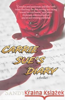 Carrie Sue's Diary Sandy Semerad 9780578734491 Bama Rain Publishing
