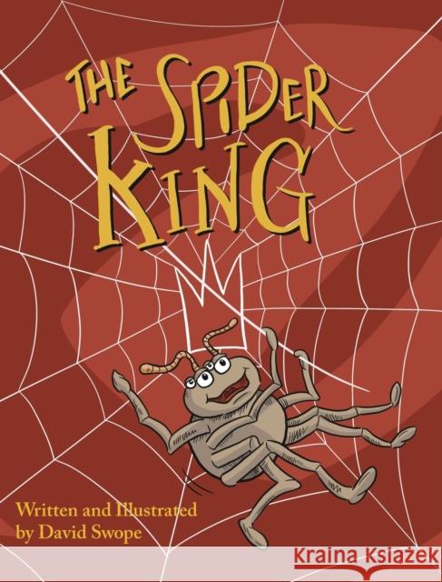 The Spider King David Swope 9780578735702