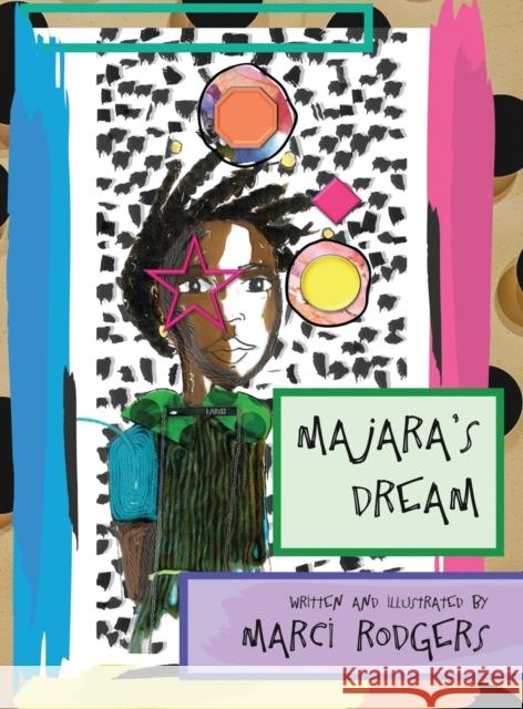 MaJaRa's Dream Marci Rodgers 9780578736808 Marci Rodgers