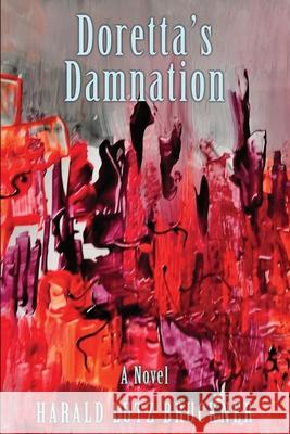 Doretta's Damnation Harald Lutz Bruckner 9780578737638 Hideaway Park Press