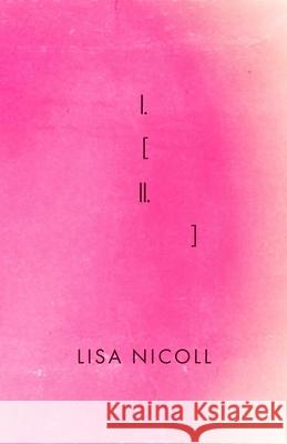 I. [Ii. ]: Duet Nicoll, Lisa 9780578743066