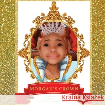 Morgan's Crown Morgan Colen Maxine Galloway Makhai Fahie 9780578745961