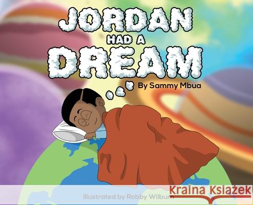 Jordan Had A Dream Sammy Mbua 9780578746128