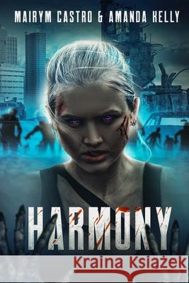 Harmony: A PVZ Novel Castro, Mairym 9780578747606 Mairym Castro & Amanda Kelly