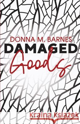 Damaged Goods Donna M. Barnes 9780578748092