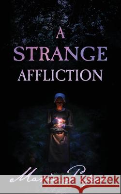 A Strange Affliction Marie Piper Aleisha Knigh 9780578749778 Marie Piper