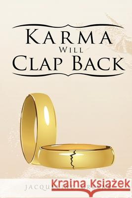 Karma Will Clap Back Jacqueline Greene 9780578759029