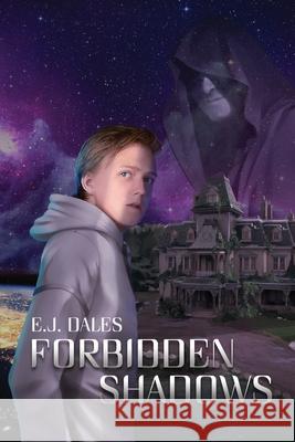 Forbidden Shadows E. J. D. Dales Peter Burroughs Pamela Francescut 9780578761350 Pocono Hybrid