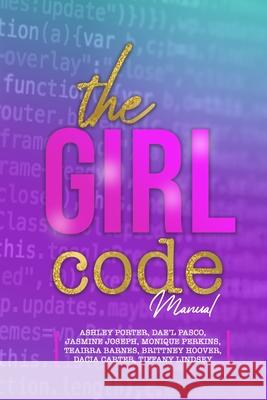 The Girl Code Manual Ashley Porter 9780578763309 Bowker Indentifier Services