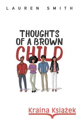 Thoughts of a Brown Child Lauren Smith Jerra Mitchell Tedrick Clark 9780578766492