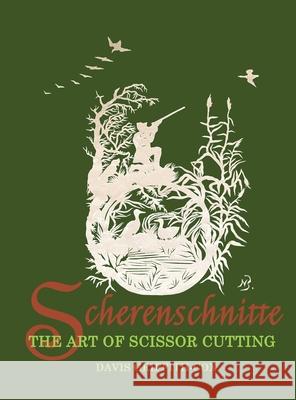 Scherenschnitte: The Art of Scissor Cutting Davis Griffith-Cox 9780578767741 Griffith Homeplace Museum and Research Center