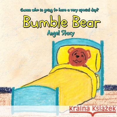 Bumble Bear Angel Stacy 9780578776484 Bumble Bear Press