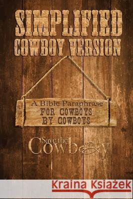 Simplified Cowboy Version: New Testament Kevin Weatherby   9780578777757