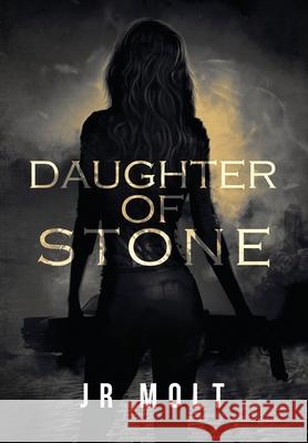 Daughter of Stone J. R. Molt 9780578783611 J.R. Molt