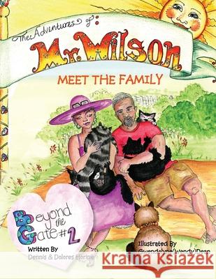 The Adventures of Mr Wilson Meet the Family Dennis Horine Dolores Horine 9780578786568