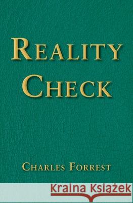 Reality Check Charles Forrest 9780578788746