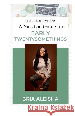 Surviving Twenties Bria Aleisha 9780578800271