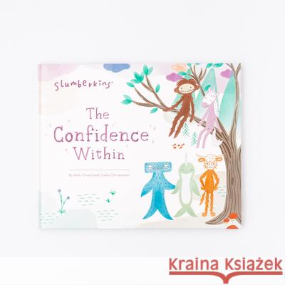 The Confidence Within Kelly Oriard Callie Christensen Noona Vinogradoff 9780578801520 Slumberkins Inc