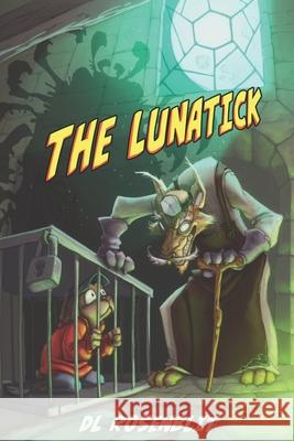 The Lunatick Donald Rosenblit 9780578804088 R. R. Bowker