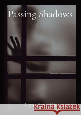 Passing Shadows Genevieve N. Masterson David Masterson 9780578807263