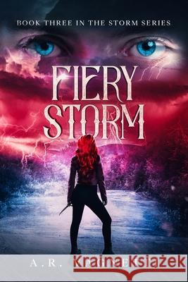 Fiery Storm A. R. Vagnetti 9780578809311 Wicked Storm Publishing