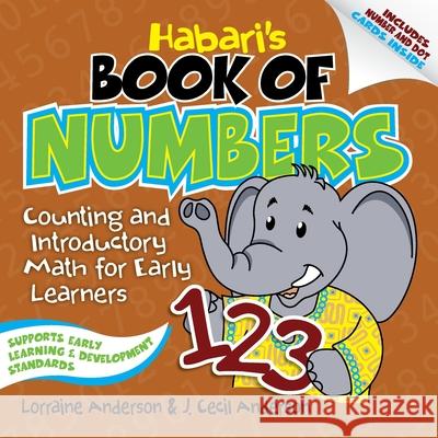 Habari's Book of Numbers: Counting and Introductory Math for Early Learners Lorraine Anderson J. Cecil Anderson 9780578809557 Holy Child Publications