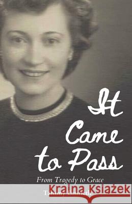 It Came to Pass Tammy Emineth 9780578811604 Tammy Emineth