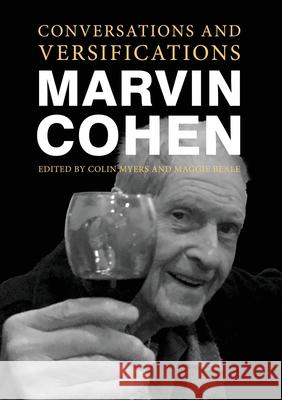 Conversations and Versifications Marvin Cohen Colin Myers Maggie Beale 9780578812632