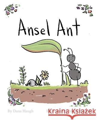 Ansel Ant Dana Haugh Molly Hooper 9780578813509