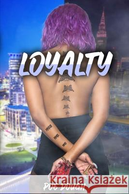 Loyalty Stacey M. Robinson Poe Dough 9780578814926 Poe Up! Publishing