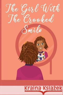 The Girl With The Crooked Smile Whit Devereaux 9780578817057 Whit Devereaux Enterprises