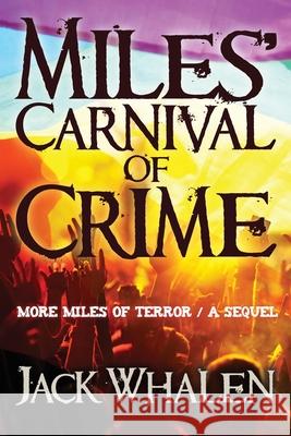 Miles Carnival of Crime Jack Whalen Nancy Moore 9780578818399