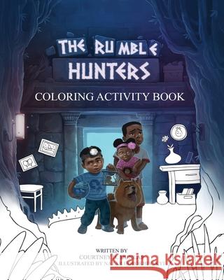 The Rumble Hunters Coloring Activity Book Courtney B. Dunlap Nazar Horokhivskyi Chris McClean 9780578820071 Courtney B Dunlap LLC