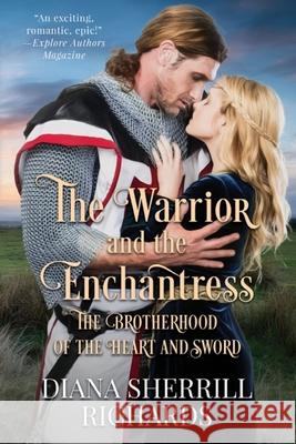 The Warrior and the Enchantress Diana Sherrill Richards 9780578820187 Bright Star Romance