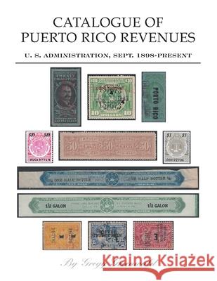 Catalogue of Puerto Rico Revenues Gregg Greenwald 9780578825151 Gregg Greenwald