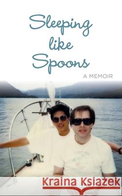 Sleeping like Spoons Ed Jones 9780578827957 Edward L Jones