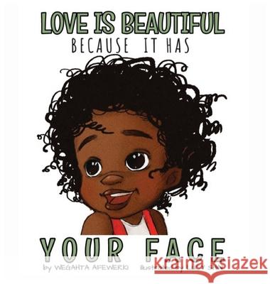 Love is beautiful because it has your face Wegahta Afewerki 9780578837789 Marlosbookcorner