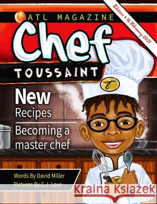 Chef Toussaint David Christopher Miller C. J. Love 9780578842738 Dare to Be King Project