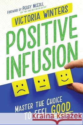 Positive Infusion Victoria Winters 9780578849522