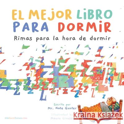The Best Bedtime Book (Spanish): A rhyme for children's bedtime Nate Gunter Nate Books Mauro Lirussi 9780578850313 Tgjs Publishing