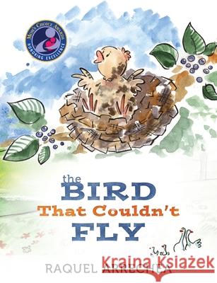 The Bird That Couldn't Fly Raquel Arrechea Tanja Russita 9780578854076