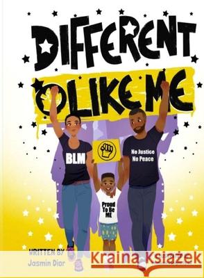 Different Like Me- A Children's Book On Social Justice Jasmin Dior 9780578854571 Jasmin Dior