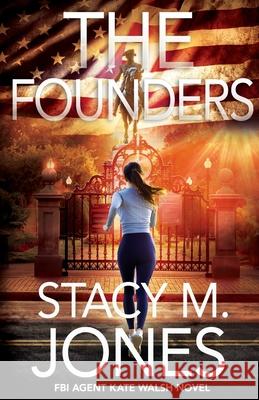 The Founders Stacy Jones 9780578856940