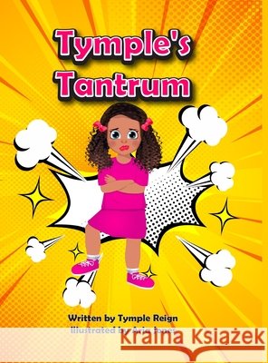 Tymple's Tantrum Tymple Reign, Aria Jones 9780578864181