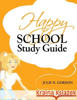 Happy School Study Guide Julie N. Gordon 9780578866345