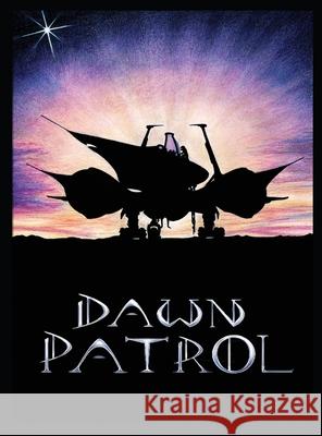 Dawn Patrol Julie-Ann Nydegger 9780578868257 Julie-Ann Nydegger